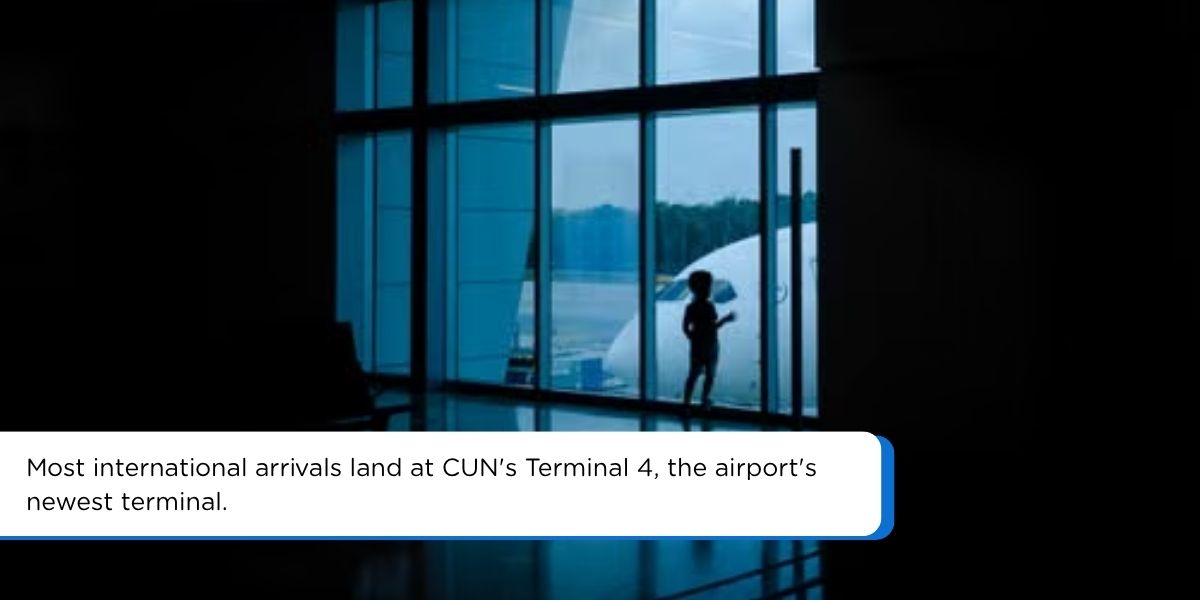 Most international arrivals land at CUN's Terminal 4, the airport's newest terminal.