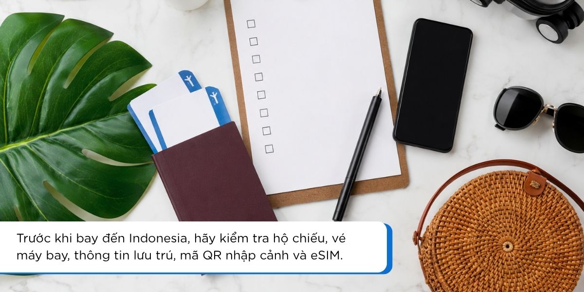 Checklist giấy tờ cần chuẩn bị trước khi đi Indonesia