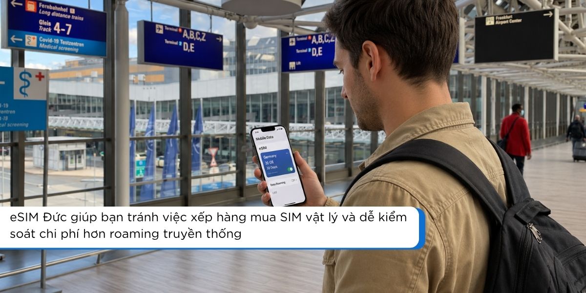 Du khách chọn eSIM Đức thay vì SIM vật lý hoặc roaming khi đến sân bay