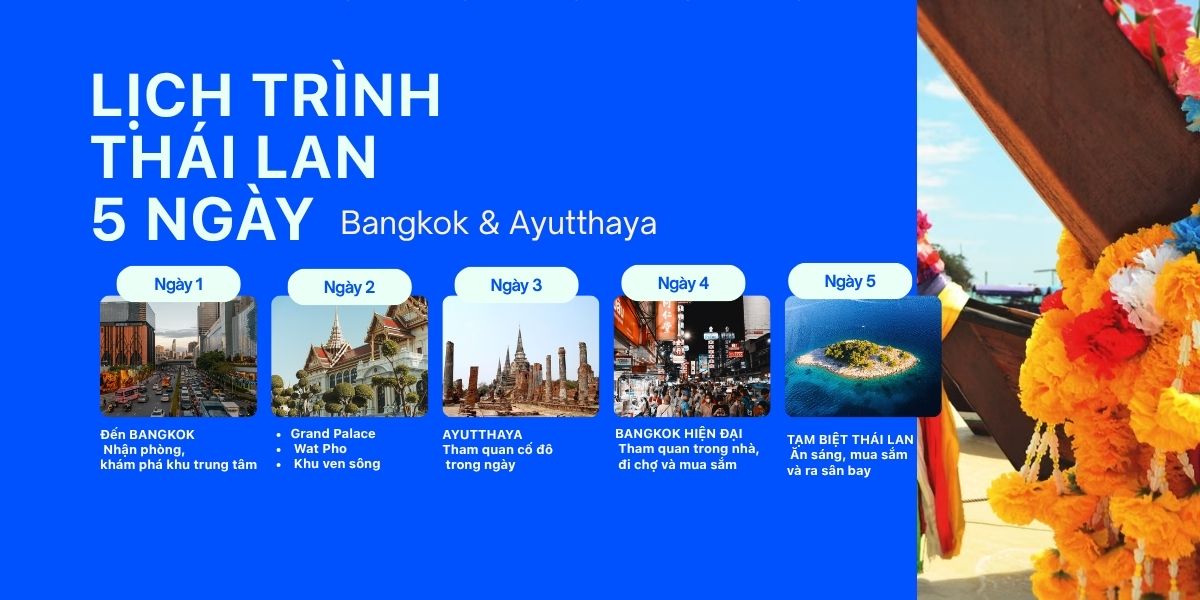 Lịch trình du lịch Thái Lan 5 ngày qua Bangkok và Ayutthaya