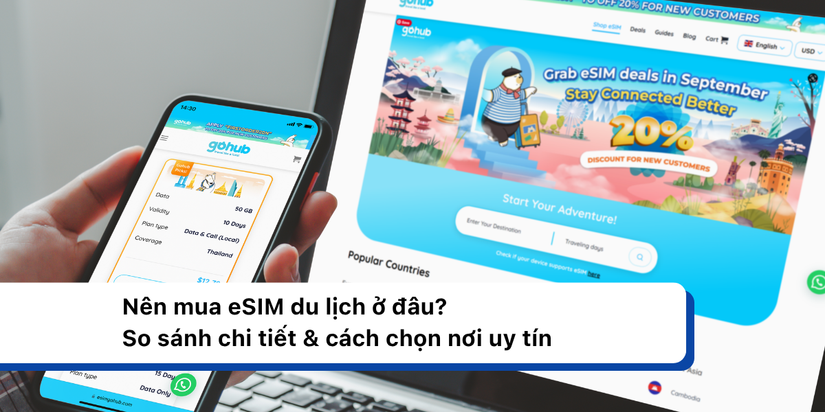 Nên mua eSIM du lịch ở đâu? So sánh chi tiết & cách chọn nơi uy tín