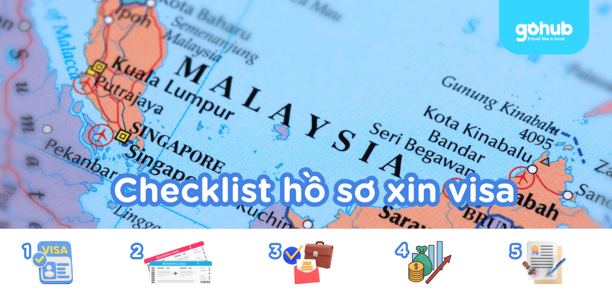 Checklist hồ sơ xin visa và nhập cảnh Malaysia gồm visa, vé máy bay, giấy tờ công việc, tài chính và giấy tờ tùy thân.
