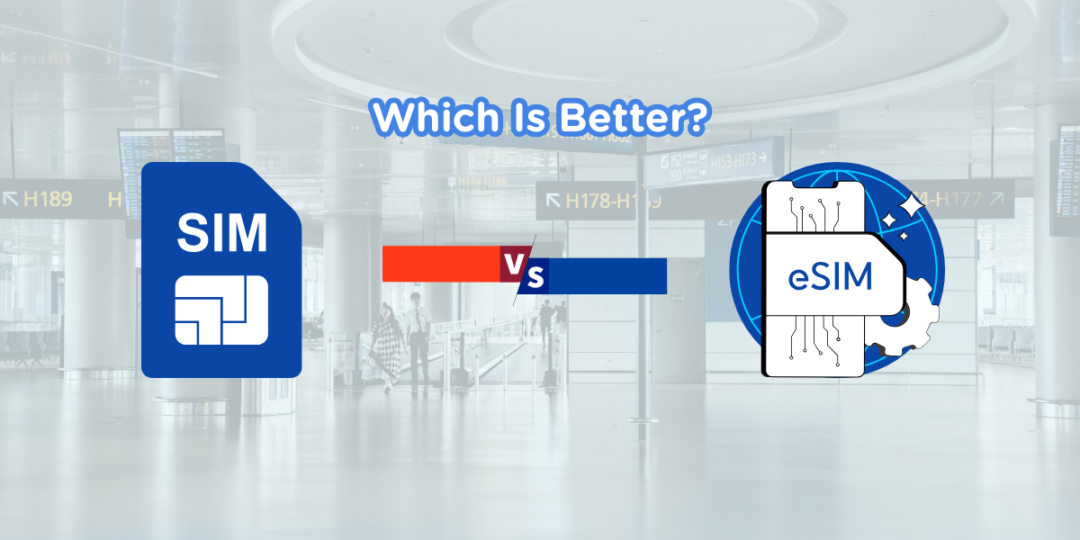 Comparison visual between traditional SIM card and modern eSIM with airport background.