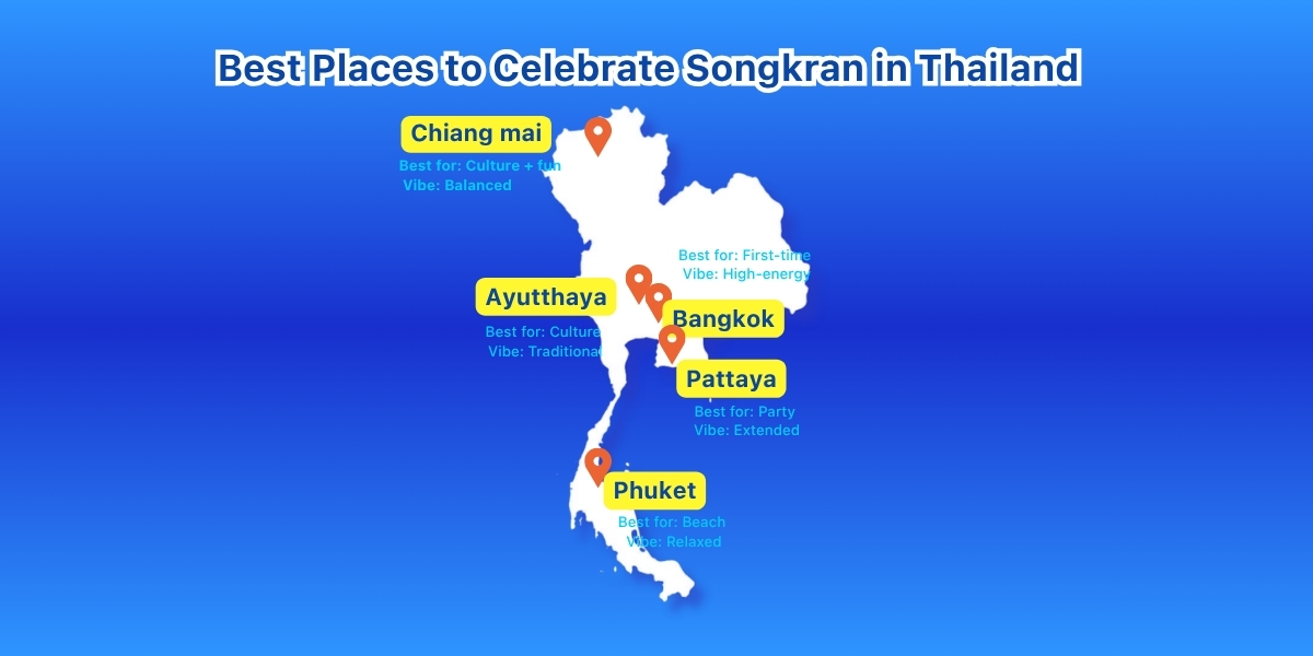 Map of Thailand showing best places to celebrate Songkran including Bangkok Chiang Mai Phuket Pattaya and Ayutthaya