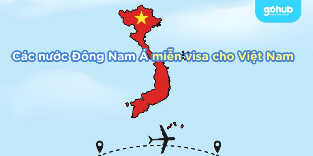 các nước đông nam á miễn visa cho vietnam