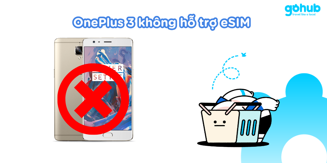 OnePlus 3 không hỗ trợ eSIM