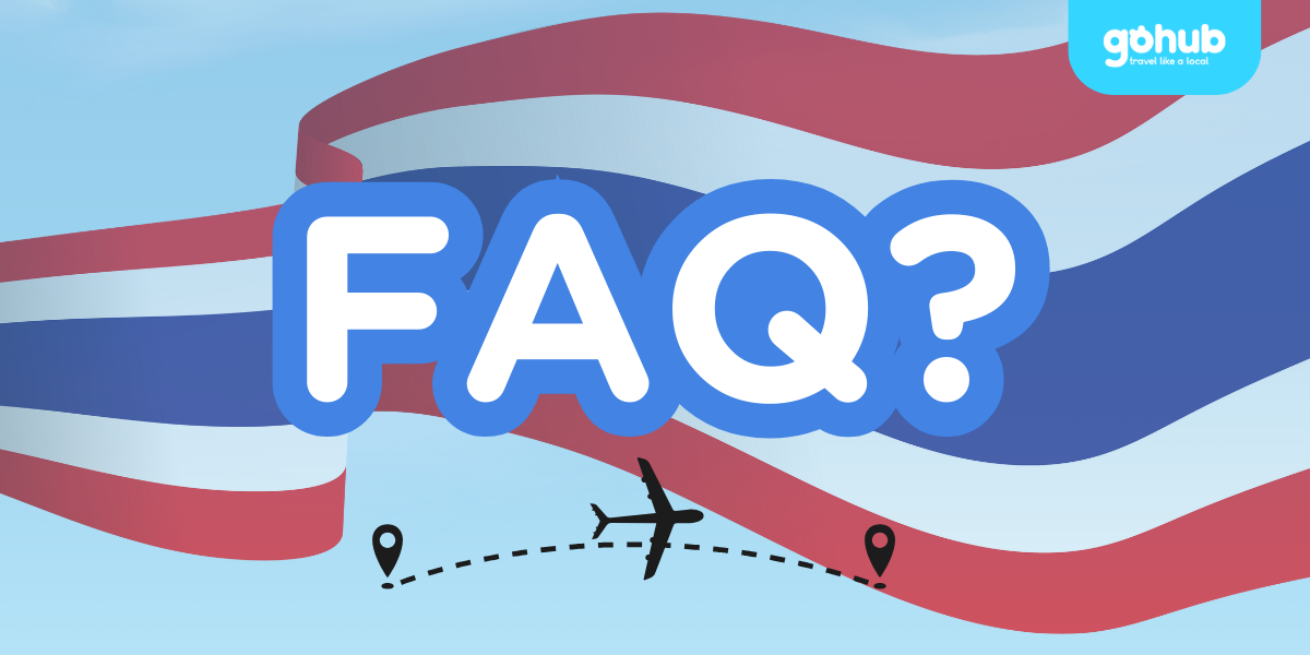 FAQ Những thắc mắc thường gặp khi đi Thái Lan không cần visa