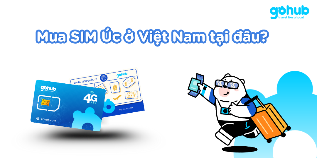 Mua SIM Úc ở Việt Nam tại đâu