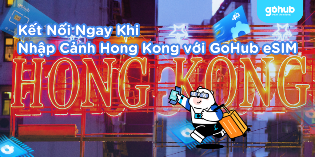 Du khách sử dụng eSIM GoHub để kết nối internet tại Hong Kong – Giải pháp tiện lợi không cần lắp SIM.