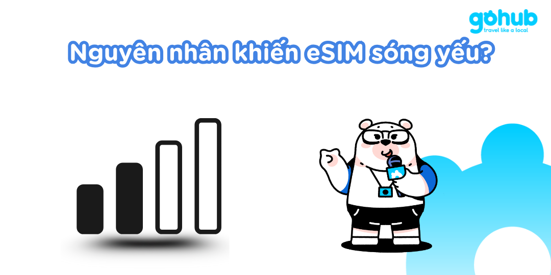 Nguyên nhân khiến eSIM sóng yếu