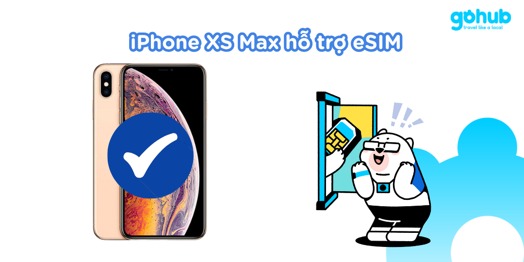 iPhone XS Max hỗ trợ eSIM