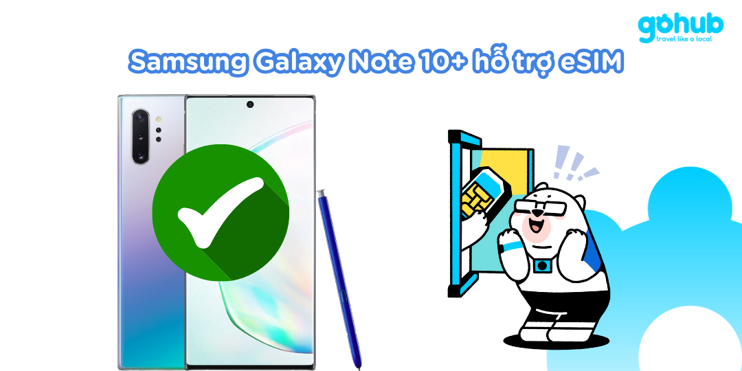 Samsung Galaxy Note 10+ hỗ trợ eSIM