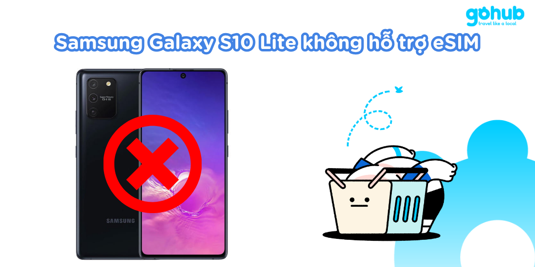Samsung Galaxy S10 Lite không hỗ trợ eSIM