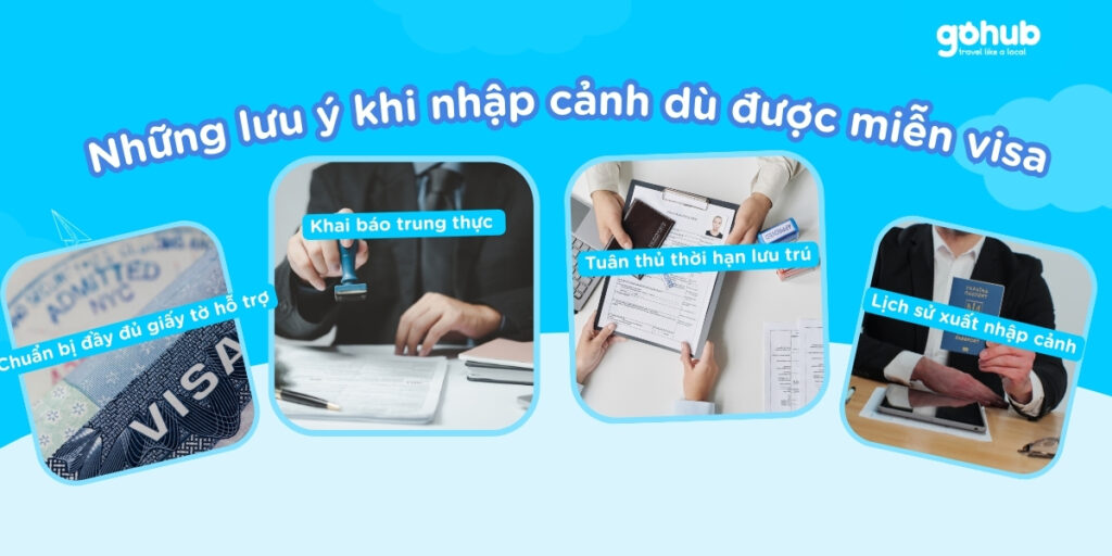 Những lưu ý khi nhập cảnh dù được miễn visa