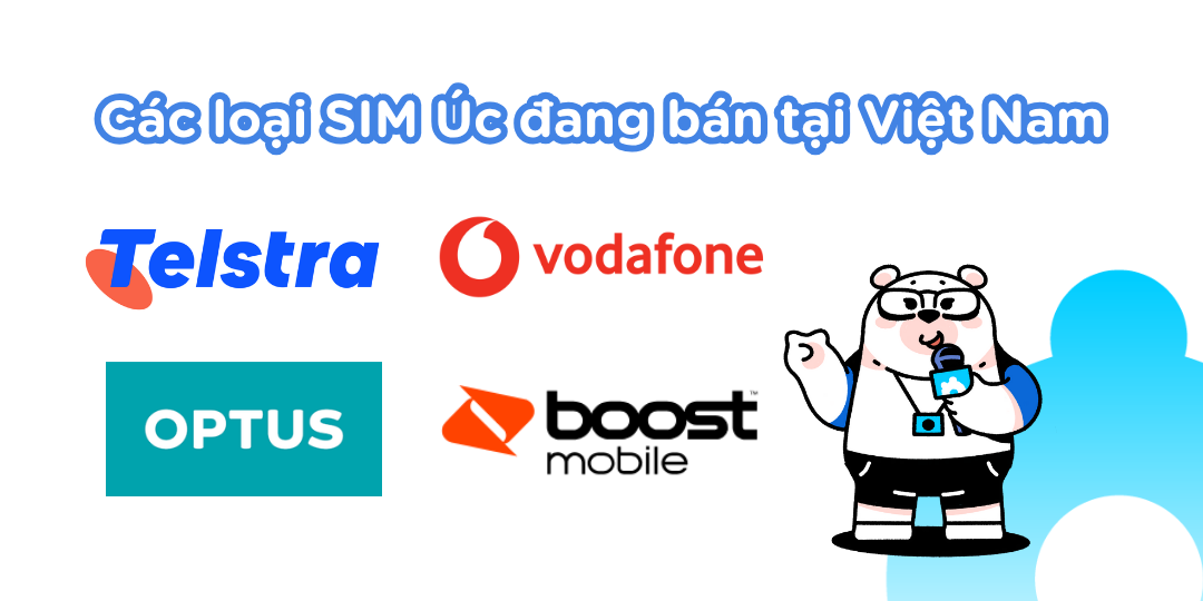 Các loại SIM Úc đang bán tại Việt Nam