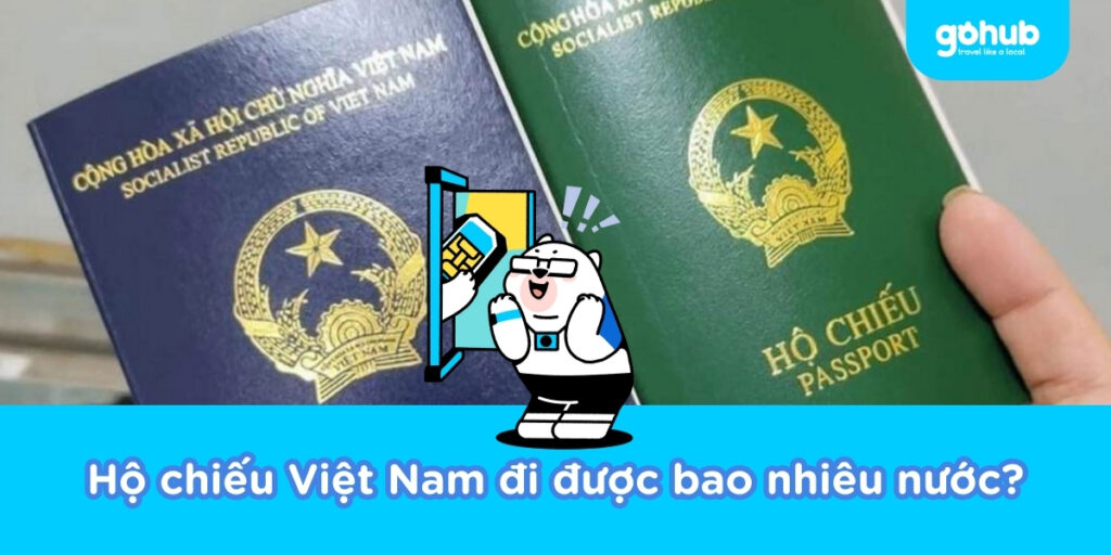 Hộ chiếu Việt Nam đi được bao nhiêu nước